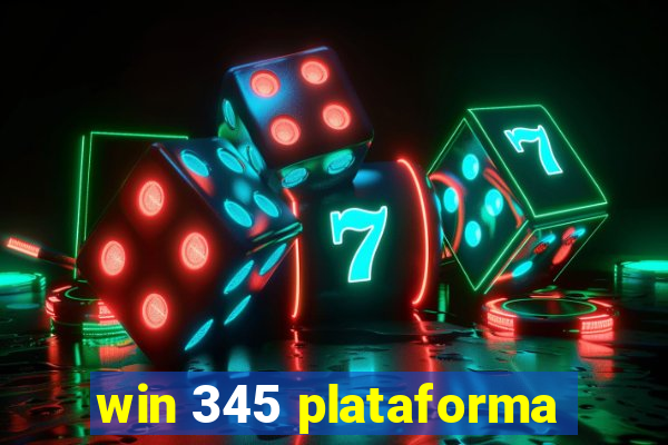 win 345 plataforma